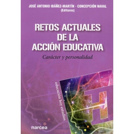 RETOS ACTUALES DE LA ACCIÓN EDUCATIVA. CARÁCTER Y PERSONALIDAD