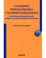 LA ALIANZA FAMILIA ESCUELA Y SU IMPACTO EDUCATIVO. ELEMENTOS PARA LA GENERACIÓN DE POLÍTICAS EDUCATIVAS BASADAS EN LA EVIDENCIA