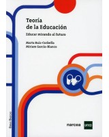 TEORÍA DE LA EDUCACIÓN. EDUCAR MIRANDO AL FUTURO