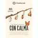 CON CALMA. CARTAS CON ACTIVIDADES SENCILLAS PARA CONECTAR CON LA NATURALEZA, RELAJARSE, CONCENTRARSE Y CONSERVAR LA CALMA