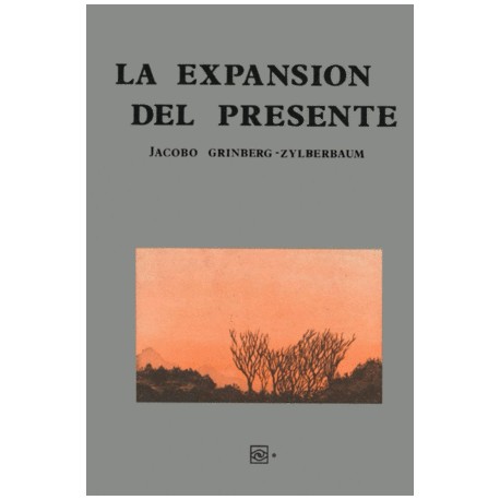 LA EXPANSIÓN DEL PRESENTE