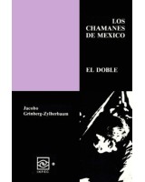 LOS CHAMANES EN MÉXICO VOLUMEN VII EL DOBLE