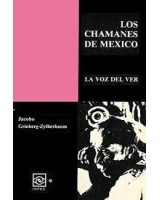 LOS CHAMANES EN MÉXICO VOLUMEN VI LA VOZ DEL VER
