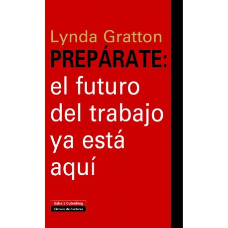 PREPARATE: EL FUTURO DEL TRABAJO YA ESTA AQUI