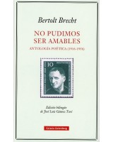 NO PUDIMOS SER AMABLES ANTOLOGÍA POÉTICA 1916-1956