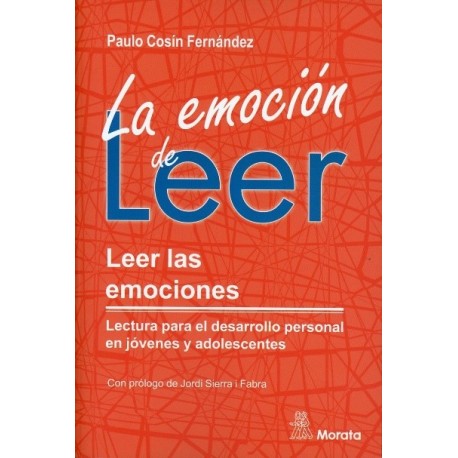 LA EMOCIÓN DE LEER. LEER LAS EMOCIONES LECTURA PARA EL DESARROLLO PERSONAL EN JÓVENES