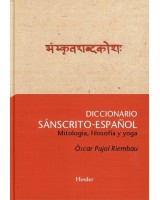 DICCIONARIO SÁNSCRITO-ESPAÑOL MITOLOGÍA FILOSOFÍAY YOGA