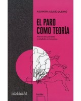 EL PARO COMO TEORÍA HISTORIA DEL PRESENTE Y ESTALLIDO EN COLOMBIA