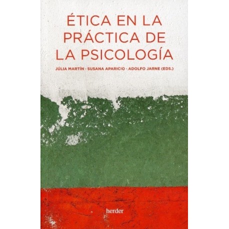 ÉTICA EN LA PRÁCTICA DE LA PSICOLOGÍA