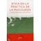 ÉTICA EN LA PRÁCTICA DE LA PSICOLOGÍA