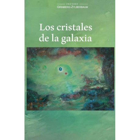 LOS CRISTALES DE LA GALAXIA