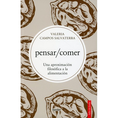 PENSAR/COMER. Una aproximación filosófica a la alimentación