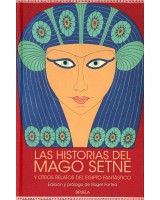 LAS HISTORIAS DEL MAGO SETNE Y OTROS RELATOS DEL EGIPTO FANTASTICO