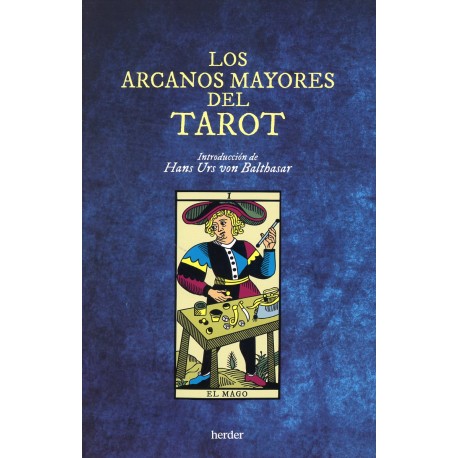 LOS ARCANOS MAYORES DEL TAROT. MEDITACIONES