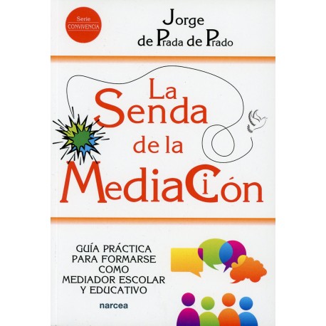 LA SENDA DE LA MEDIACIÓN