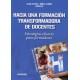 HACIA UNA FORMACIÓN TRANSFORMADORA DE DOCENTES