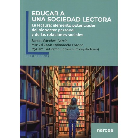 EDUCAR A UNA SOCIEDAD LECTORA. LA LECTURA