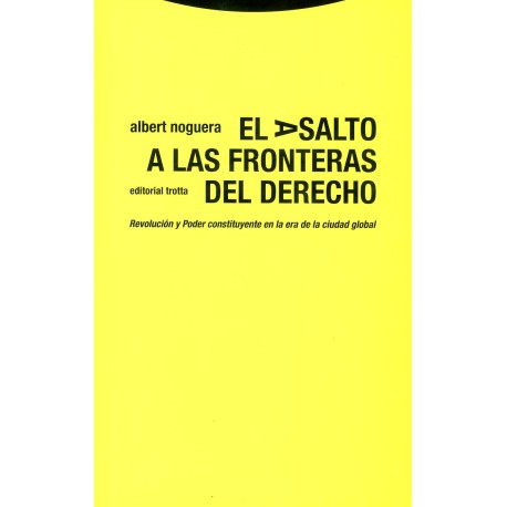 EL ASALTO A LAS FRONTERAS DEL DERECHO