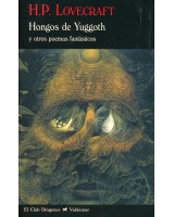 HONGOS DE YUGGOTH Y OTROS POEMAS FANTÁSTICOS