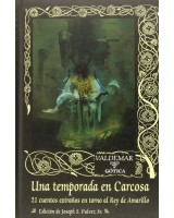 UNA TEMPORADA EN CARCOSA. 21 CUENTOS EXTRAÑOS EN TORNO AL REY AMARILLO