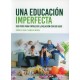 UNA EDUCACIÓN IMPERFECTA