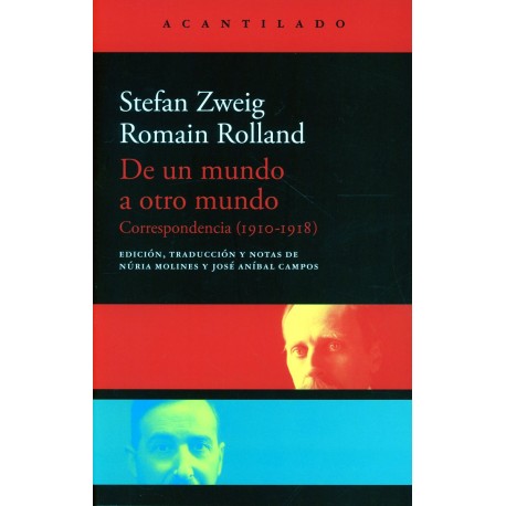 DE UN MUNDO A OTRO MUNDO. CORRESPONDENCIA 1910-1918