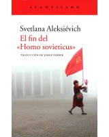 FIN DEL HOMO SOVIETICUS, EL