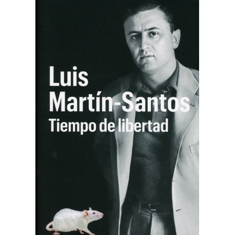 LUIS MARTÍN-SANTOS. TIEMPO DE LIBERTAD