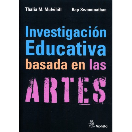 INVESTIGACIÓN EDUCATIVA BASADA EN LAS ARTES