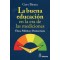 LA BUENA EDUCACIÓN EN LA ERA DE LAS MEDICIONES