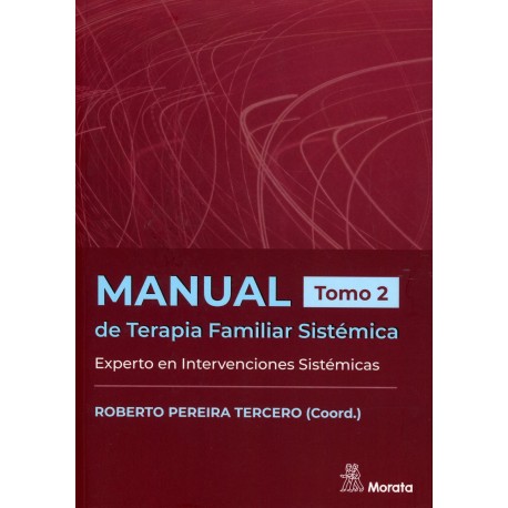 MANUAL DE TERAPIA FAILIAR SISTÉMICA. TOMO 2