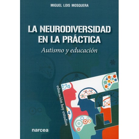 LA NEURODIVERSIDAD EN LA PRÁCTICA. AUTISMO Y EDUCACIÓN