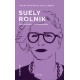 SUELY ROLNIK. DESCOLONIZAR EL INCONSCIENTE