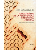 FUNDAMENTOS DE LA PSICOTERAPIA INTEGRATIVA MODERNA