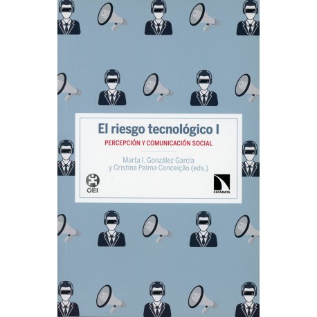 EL RIESGO TECNOLÓGICO I. PERCEPCIÓN Y COMUNICACIÓN SOCIAL