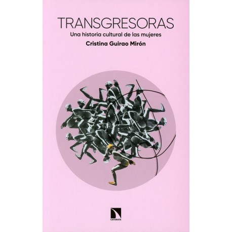 TRANSGRESORAS. UNA HISTORIA CULTURAL DE LAS MUJERES