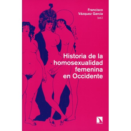 HISTORIA DE LA HOMOSEXUALIDAD FEMENINA EN OCCIDENTE