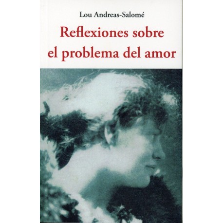 REFLEXIONES SOBRE EL PROBLEMA DEL AMOR