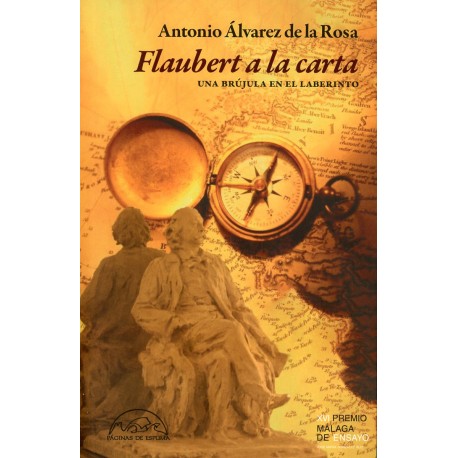 FLAUBERT A LA CARTA. UNA BRÚJULA EN EL LABERINTO