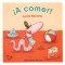 ¡A COMER!
