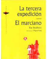 LA TERCERA EXPEDICIÓN. EL MARCIANO