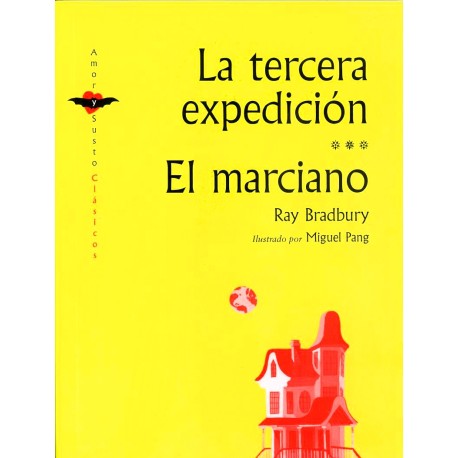 LA TERCERA EXPEDICIÓN. EL MARCIANO