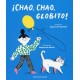 ¡CHAO, CHAO, GLOBITO!