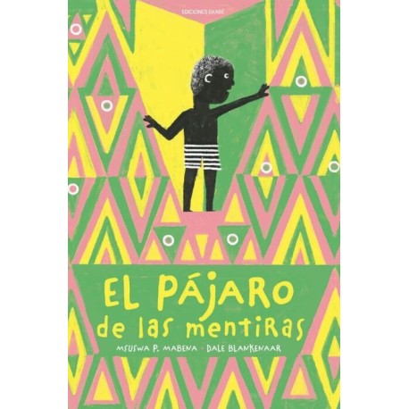 EL PÁJARO DE LAS MENTIRAS