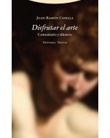 DISFRUTAR EL ARTE. COMENTARIO Y SILENCIO