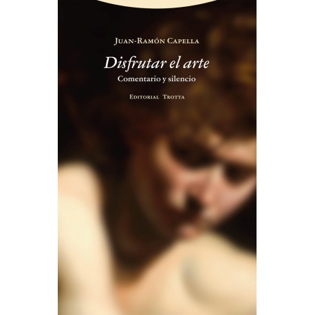 DISFRUTAR EL ARTE. COMENTARIO Y SILENCIO