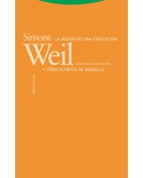LA AGONÍA DE UNA CIVILIZACIÓN Y OTROS ESCRITOS DE MARSELLA