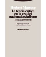 LA TEORÍA CRÍTICA EN LA ERA DEL NACIONALSOCIALISMO. ENSAYOS (1934-1941)