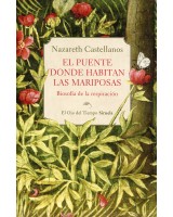 EL PUENTE DONDE HABITAN LAS MARIPOSAS. BIOSOFÍA DE LA RESPIRACIÓN