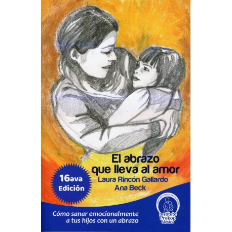 ABRAZO QUE LLEVA AL AMOR, EL